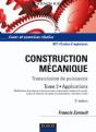 Construction Mécanique ; Transmission De Puissance T.2 ; Applications (3e Édition) - Preview