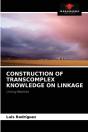 Construction Of Transcomplex Knowledge On Linkage - Preview