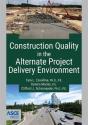 Construction Quality In The Alternate Project Delivery Environment - Preview