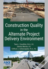 Construction Quality In The Alternate Project Delivery Environment