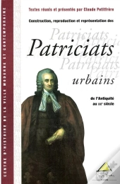 Construction Reproduction Et Representation Des Patriciats Urbains