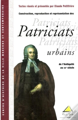 Capa do artigo Construction Reproduction Et Representation Des Patriciats Urbains