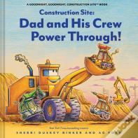 Construction Site: Dad And His Crew Power Through!