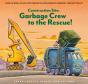 Construction Site: Garbage Crew To The Rescue! - Preview