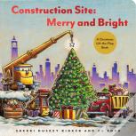 Construction Site: Merry And Bright