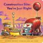 Construction Site: You'Re Just Right - Preview