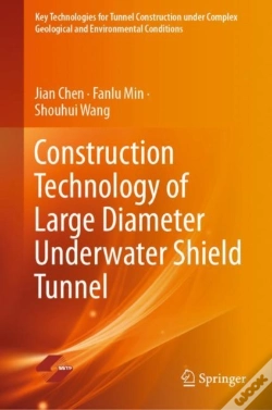 Capa do artigo Construction Technology Of Large Diameter Underwater Shield Tunnel