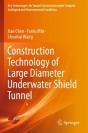Construction Technology Of Large Diameter Underwater Shield Tunnel - Preview