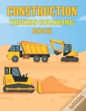 Construction Trucks Coloring Book