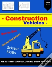 Construction Vehicles Activity And Coloring Book