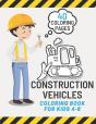 Construction Vehicles Coloring Book For Kids 4-8 - Preview