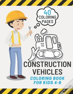 Capa do artigo Construction Vehicles Coloring Book For Kids 4-8