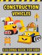 Construction Vehicles Coloring Book For Kids - Preview