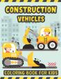 Construction Vehicles Coloring Book For Kids - Preview