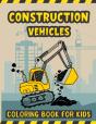 Construction Vehicles Coloring Book For Kids - Preview