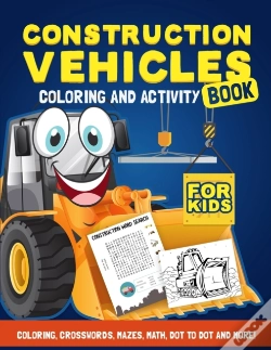 Capa do artigo Construction Vehicles Coloring &Amp; Activity Book For Kids