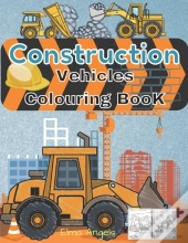 Construction Vehicles Colouring Book