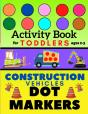 Construction Vehicles Dot Markers Activity Book For Toddlers Ages 2-5 - Preview