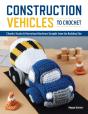 Construction Vehicles To Crochet - Preview