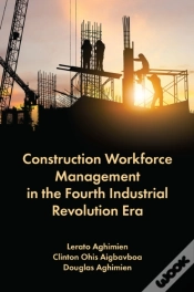 Capa do artigo Construction Workforce Management In The Fourth Industrial Revolution Era