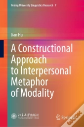 Constructional Approach To Interpersonal Metaphor Of Modality