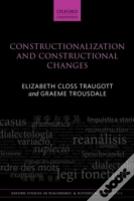 Constructionalization And Constructional Changes