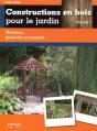 Constructions En Bois Pour Le Jardin Tome 2 - Preview
