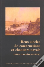 Capa do artigo Constructions Et Chantiers Navals ; Milieu Xviie - Milieu Xixe Siècle