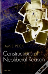 Constructions Of Neoliberal Reason