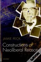 Constructions Of Neoliberal Reason