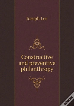Capa do artigo Constructive And Preventive Philanthropy
