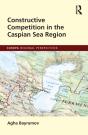 Constructive Competition In The Caspian Sea Region - Preview