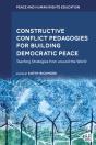 Constructive Conflict Pedagogies For Building Democratic Peace - Preview