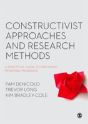 Constructivist Approaches And Research Methods - Preview