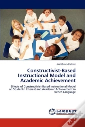 Constructivist-Based Instructional Model And Academic Achievement