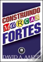 Construindo Marcas Fortes