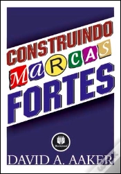 Capa do artigo Construindo Marcas Fortes