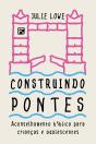Construindo Pontes - Preview