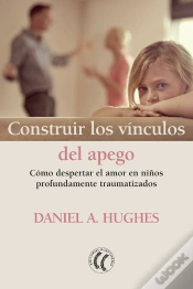 Capa do artigo Construir Los Vínculos Del Apego
