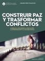 Construir Paz Y Trasformar Conflicto - Preview