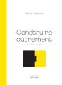 Construire Autrement ; Comment Faire ? - Preview