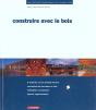 Construire Avec Le Bois - Preview