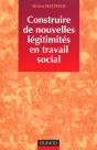 Construire De Nouvelles Legitimites En Travail Social - Preview