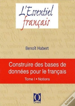 Capa do artigo Construire Des Bases De Données Pour Le Français T.1 ; Notions