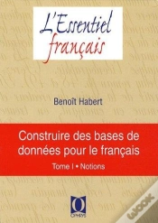 Capa do artigo Construire Des Bases De Données Pour Le Français T.1 ; Notions