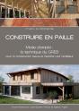 Construire En Paille Mode D'Emploi : La Technique Du Greb Pour La Construction Neuve Et L'Isolation Par L'Extérieur - Preview