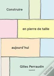 Construire En Pierre De Taille Aujourd'Hui