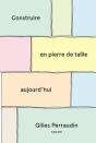Construire En Pierre De Taille Aujourd'Hui - Preview