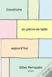 Capa do artigo Construire En Pierre De Taille Aujourd