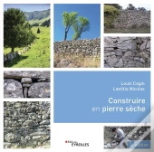 Construire En Pierre Seche - 3e Edition